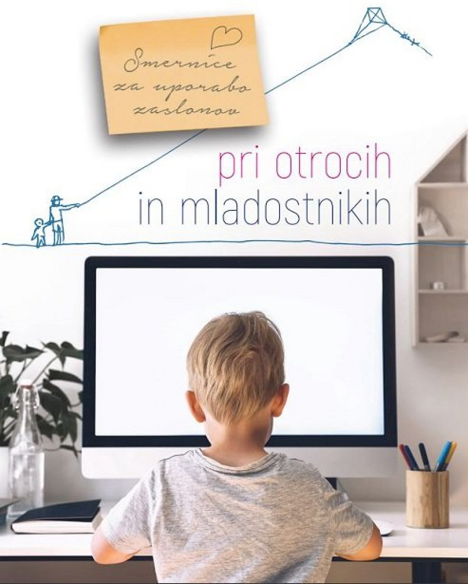 Smernice za uporabo zaslonov pri otrocih in mladostnikih